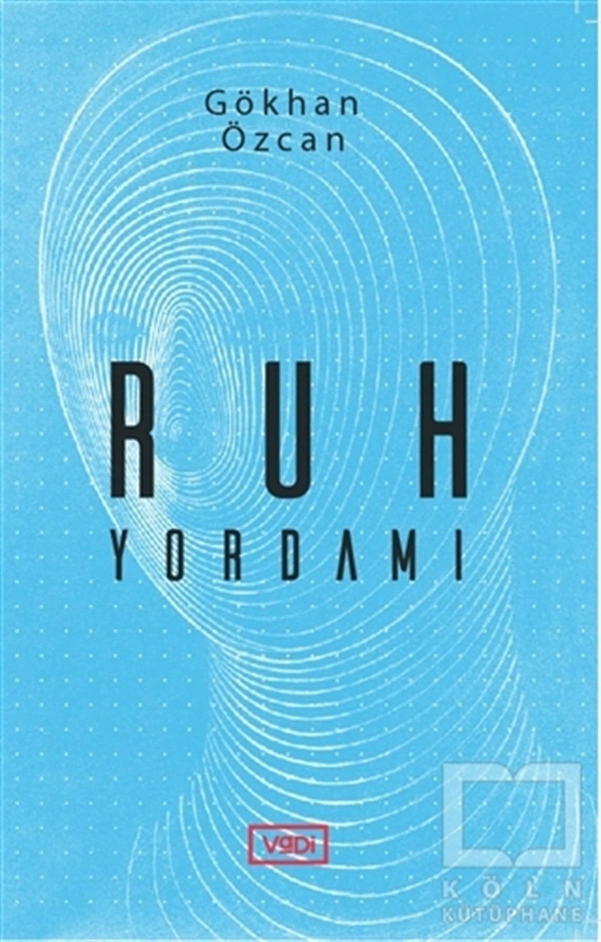 Gökhan ÖzcanDenemeRuh Yordamı