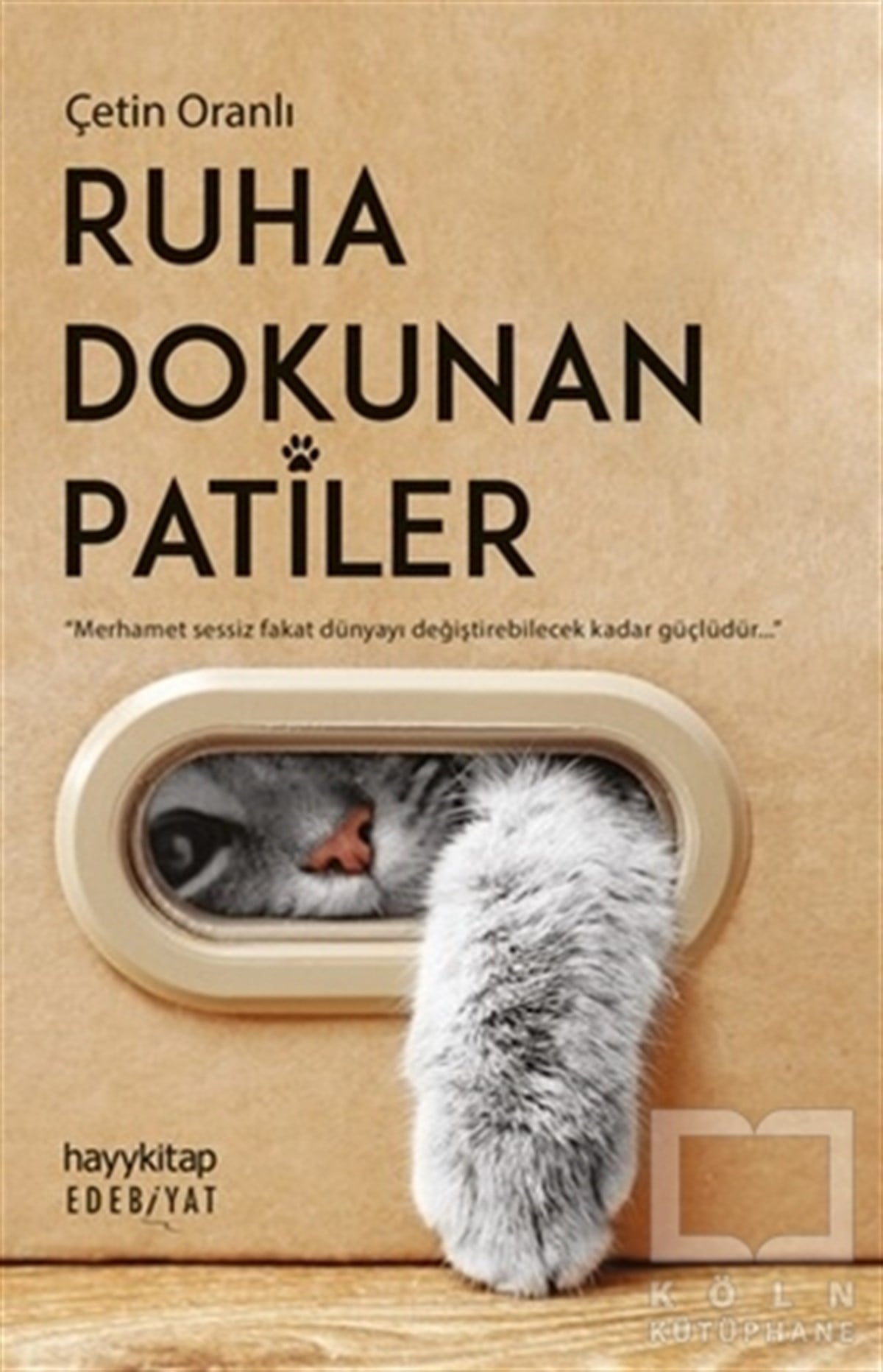 Çetin OranlıÖyküRuha Dokunan Patiler
