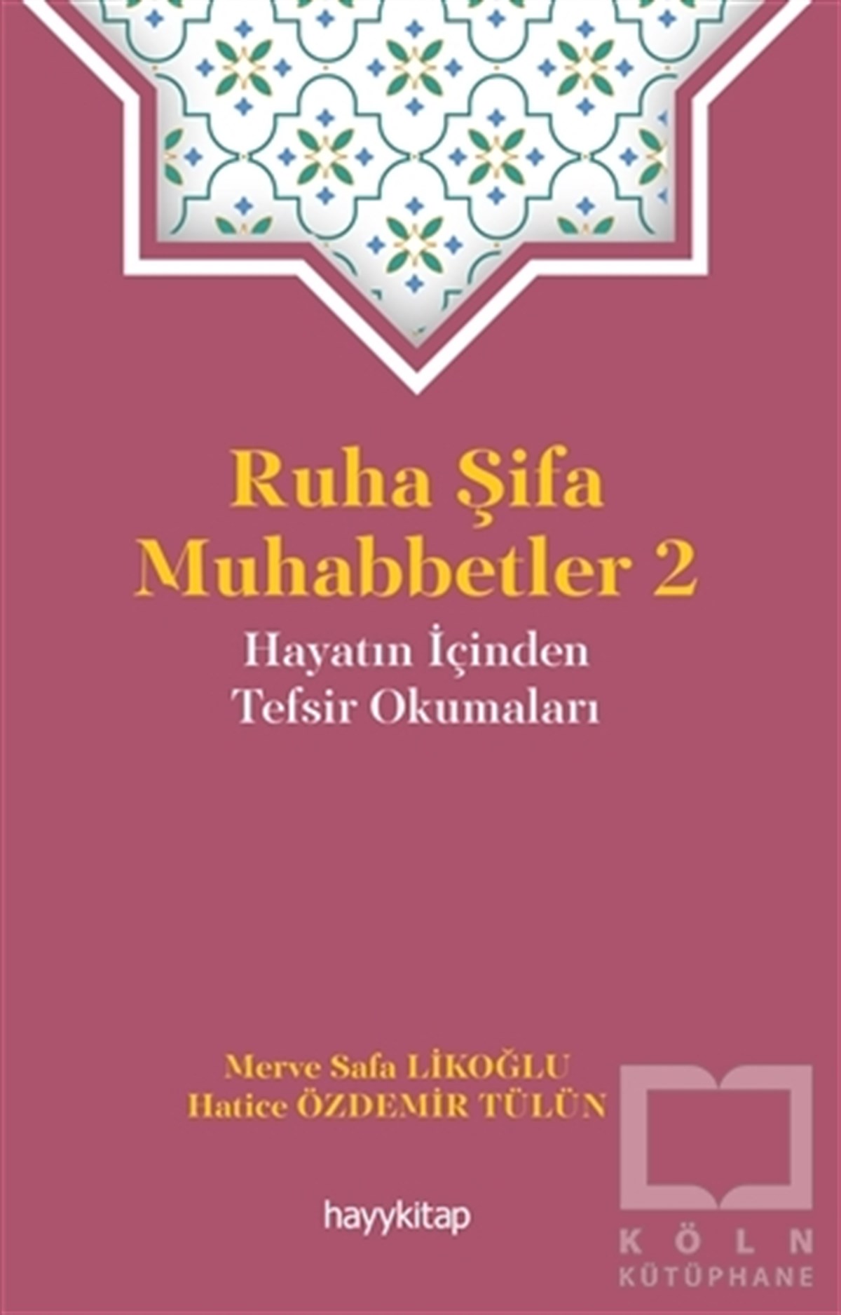 Merve Safa LikoğluTasavvuf KitaplarıRuha Şifa Muhabbetler 2