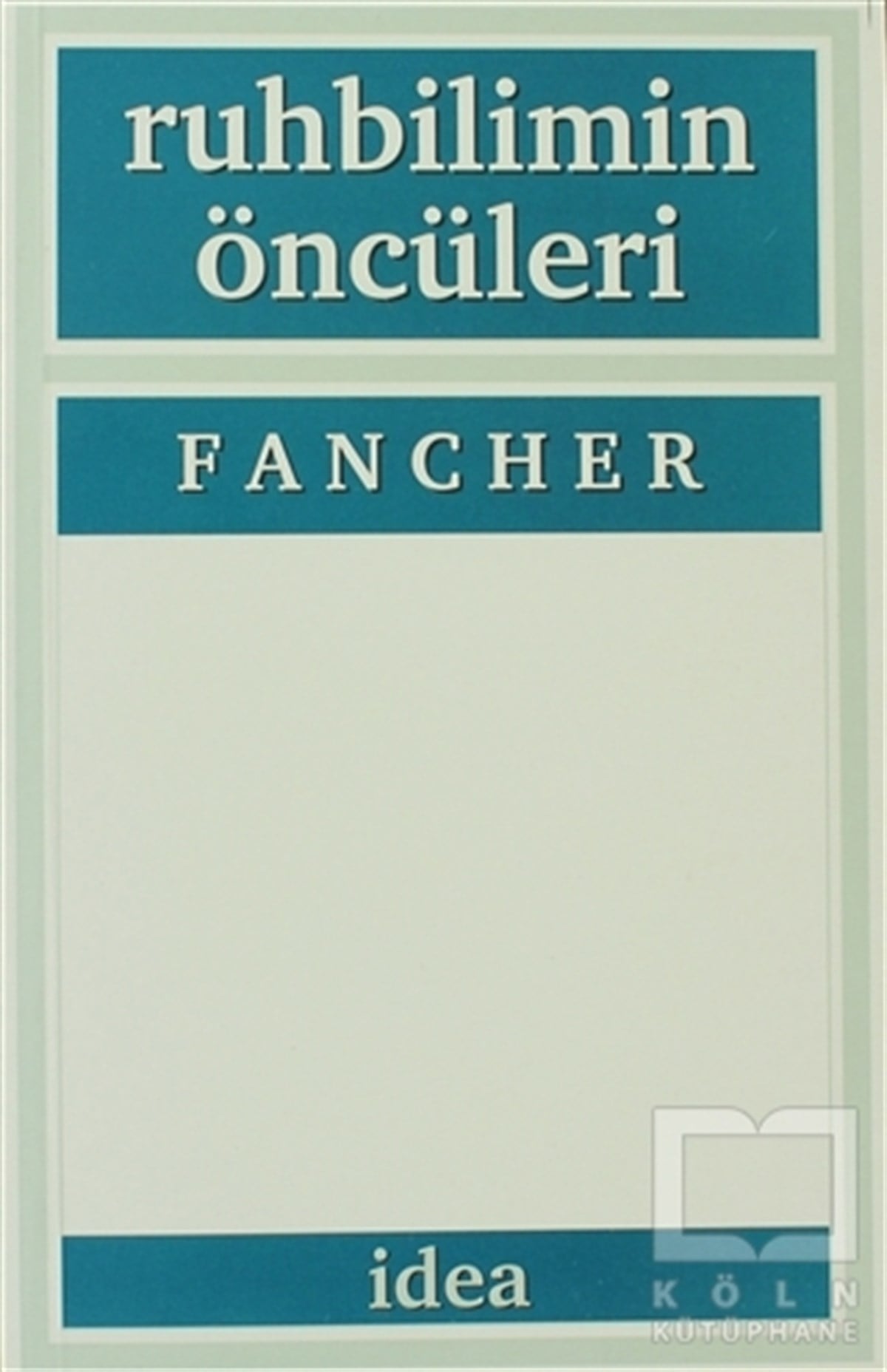 FancherDiğerRuhbilimin Öncüleri