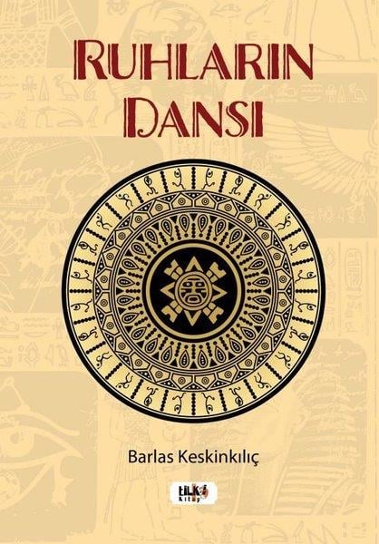 Barlas KeskinkılıçTürkiye RomanRuhların Dansı
