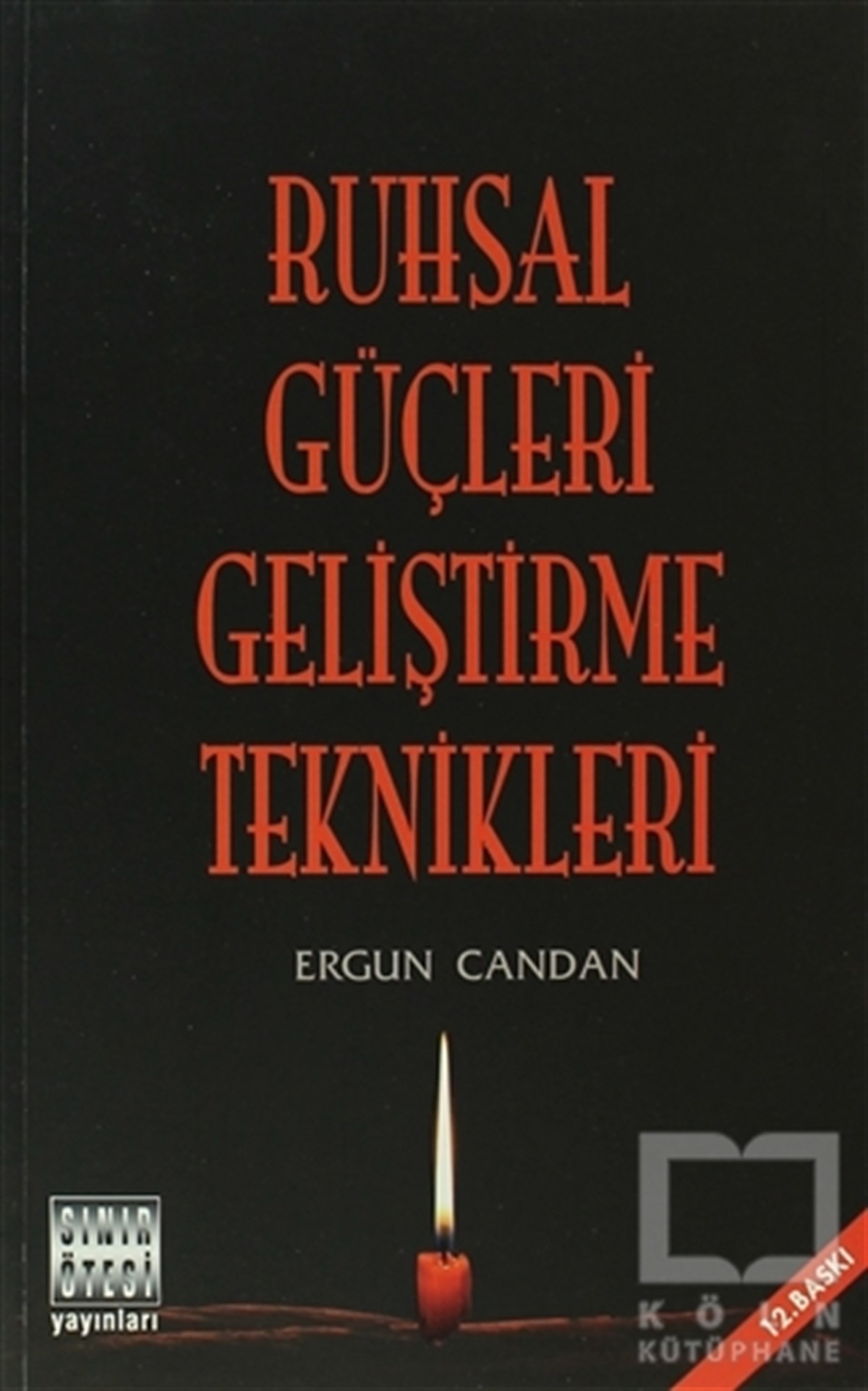 Ergun CandanParapsikoloji-GizemRuhsal Güçleri Geliştirme Teknikleri