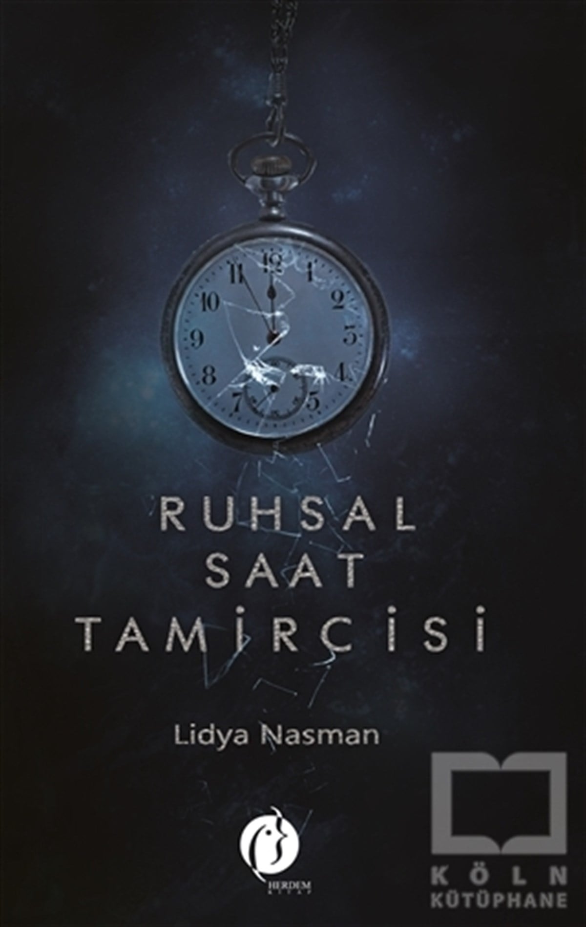 Lidya NasmanTürkçe RomanlarRuhsal Saat Tamircisi