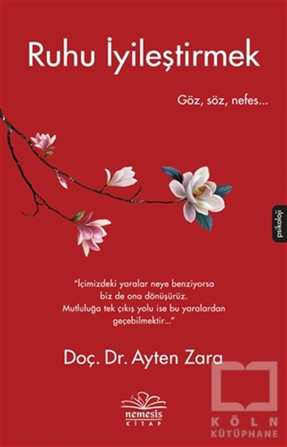 Ayten ZaraGenel Psikoloji KitaplarıRuhu İyileştirmek