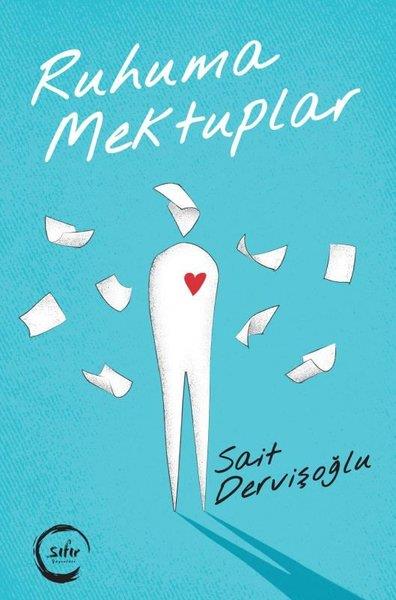 Sait DervişoğluTürk ŞiiriRuhuma Mektuplar