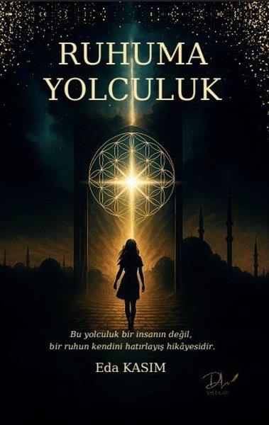 Eda KasımDeneme KitaplarıRuhuma Yolculuk