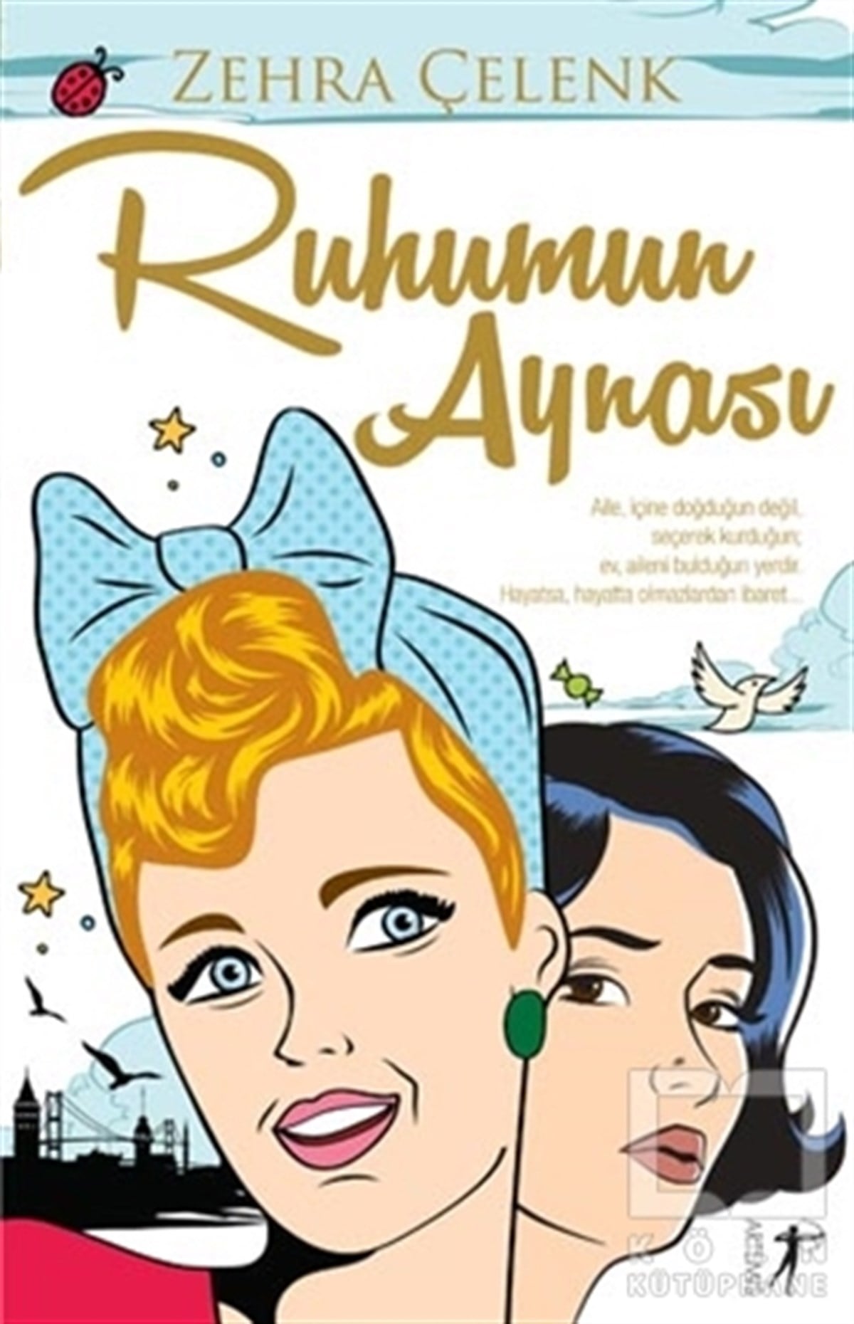 Zehra ÇelenkRomanRuhumun Aynası