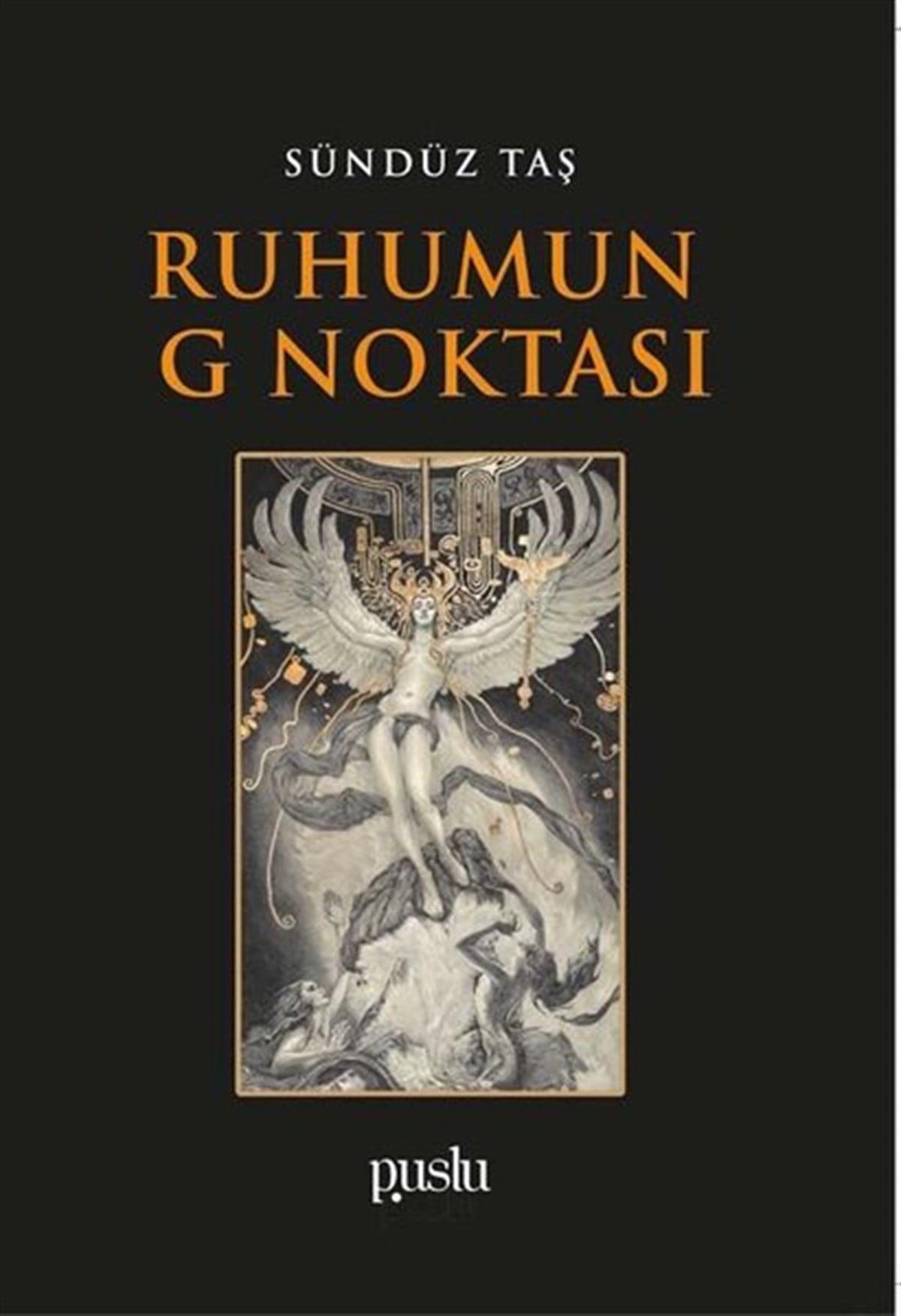Sündüz TaşTürkiye RomanRuhumun G Noktası