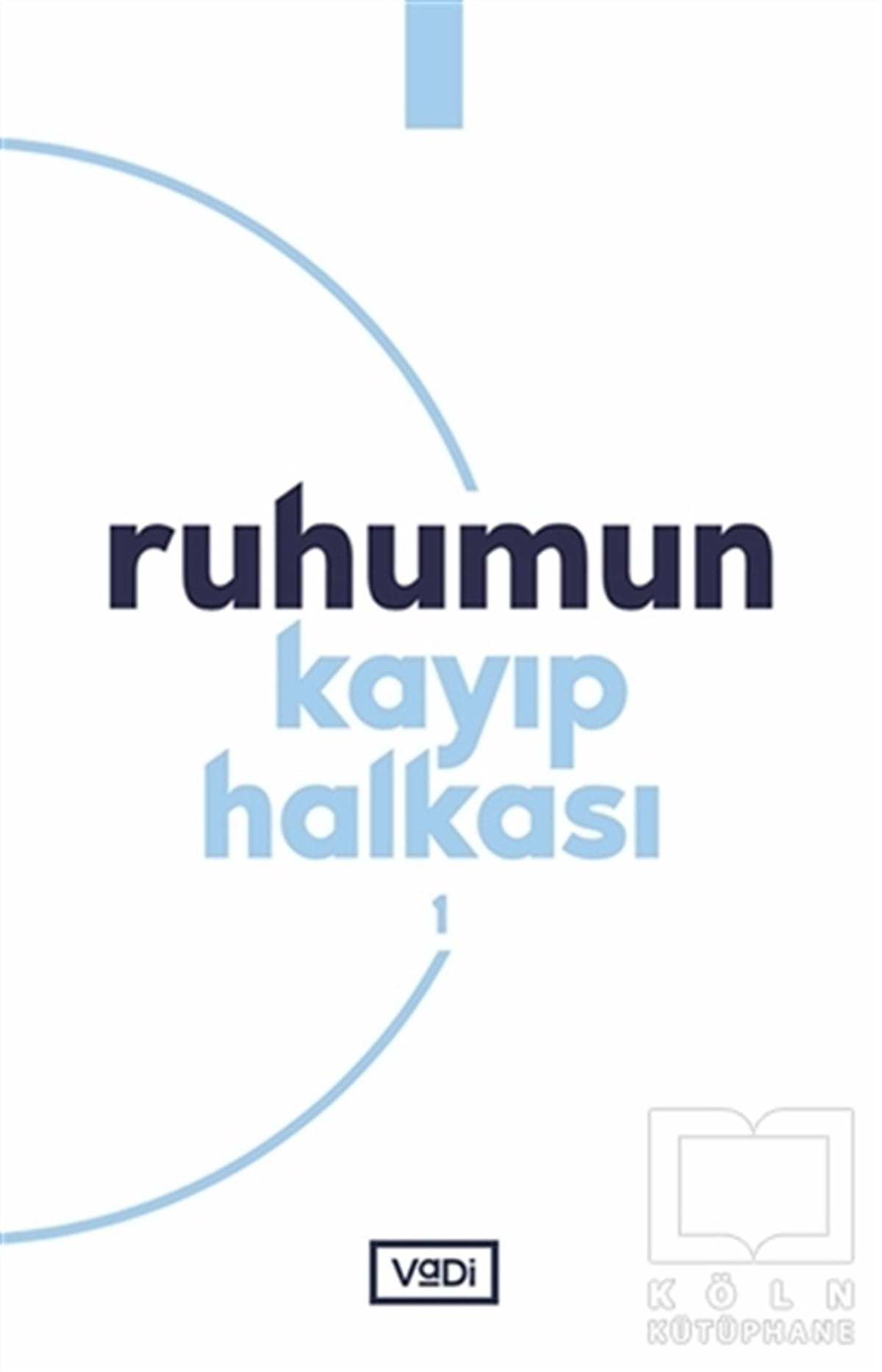 Tuba KılıçGenel Psikoloji KitaplarıRuhumun Kayıp Halkası 1