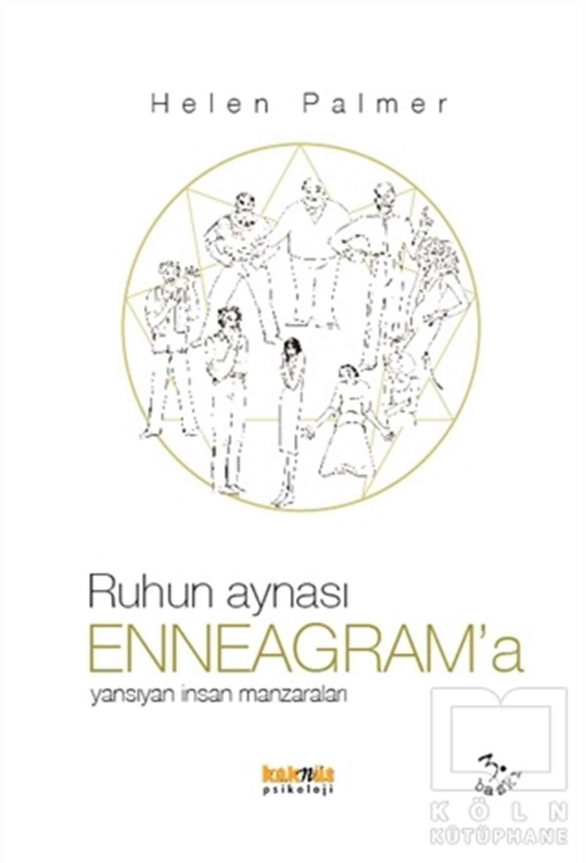 Helen PalmerDiğerRuhun Aynası Enneagram’a Yansıyan İnsan Manzaraları