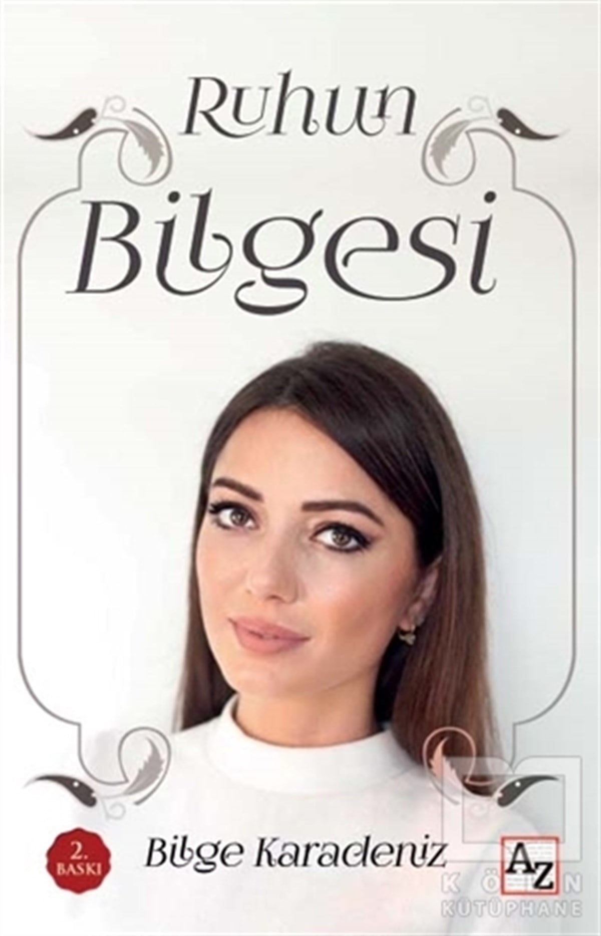 Bilge KaradenizKişisel GelişimRuhun Bilgesi