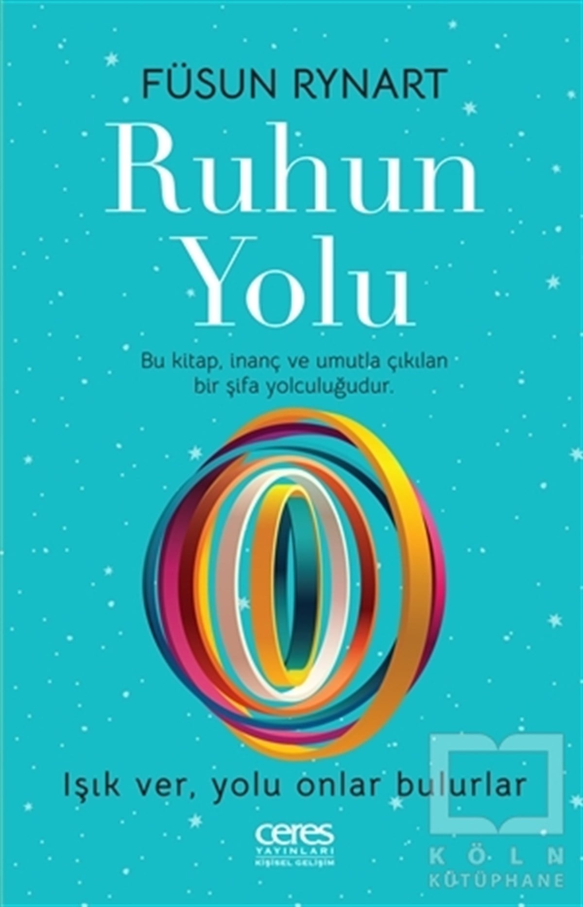 Füsun RynartKişisel Gelişim KitaplarıRuhun Yolu