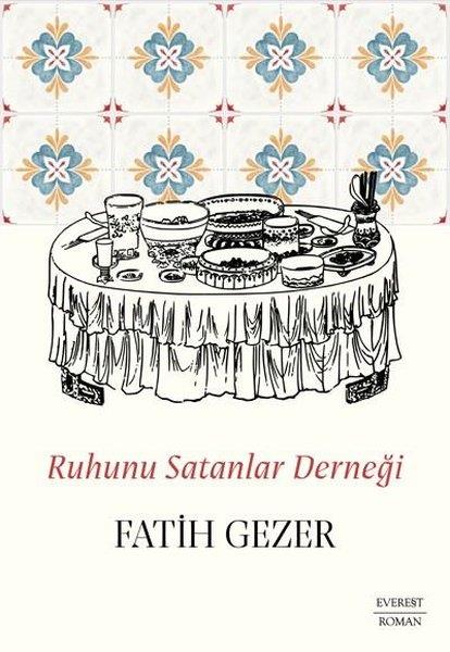 Fatih GezerTürkiye RomanRuhunu Satanlar Derneği