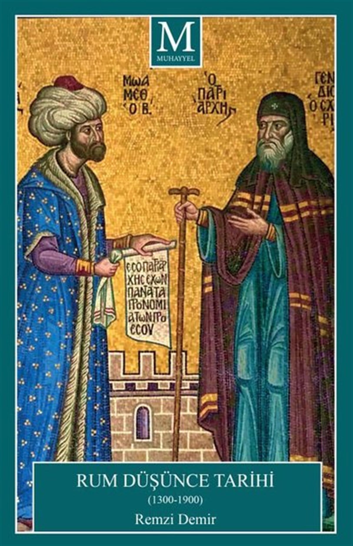 Remzi DemirDünya TarihiRum Düşünce Tarihi 1300 - 1900