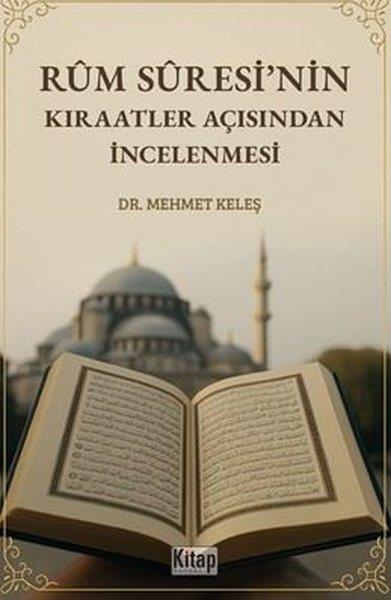 Mehmet Keleşİslami KitaplarRum Suresi'nin Kıraatler Açısından İncelenmesi