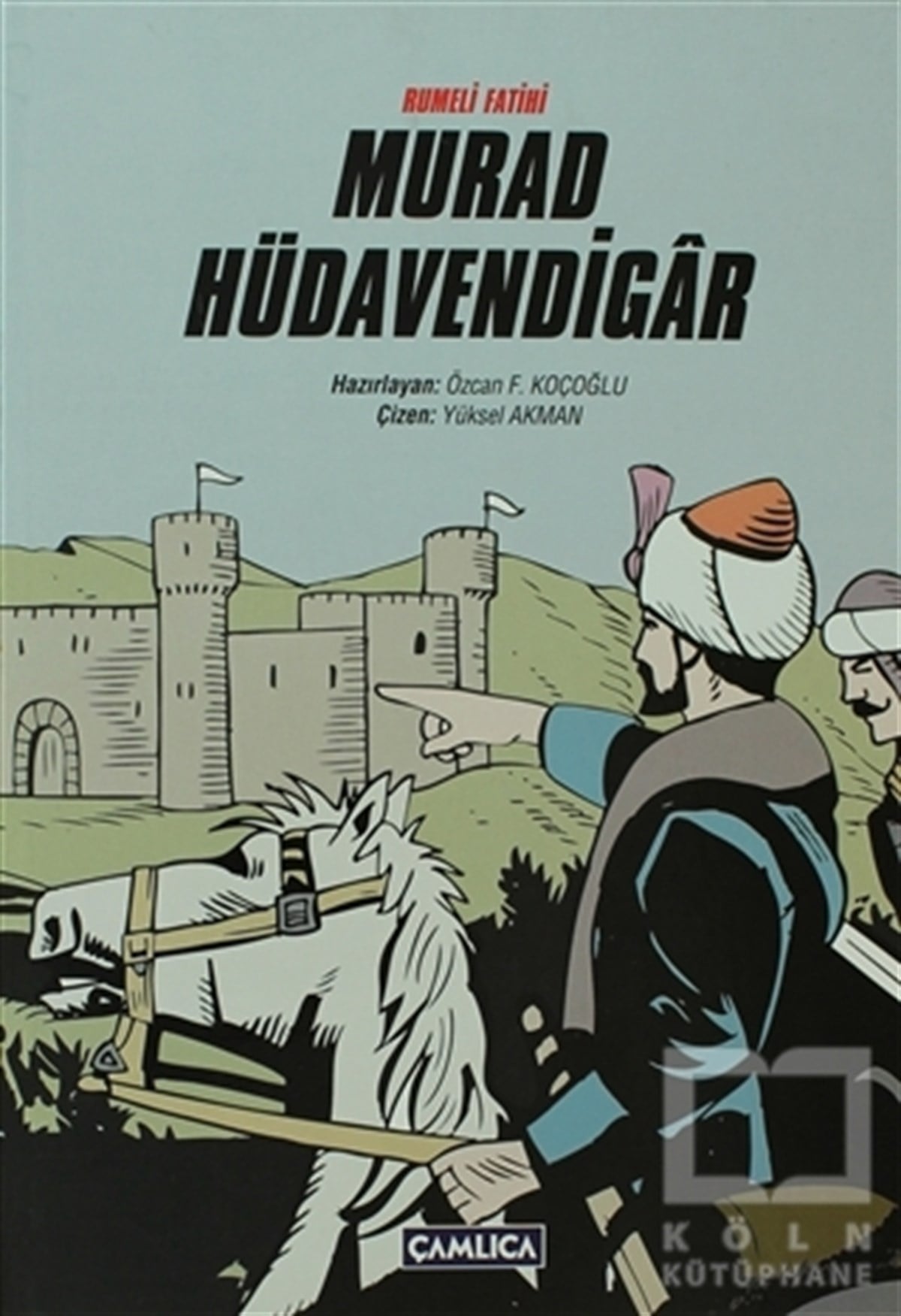 Özcan F. KoçoğluÇizgi RomanRumeli Fatihi Murad Hüdavendigar