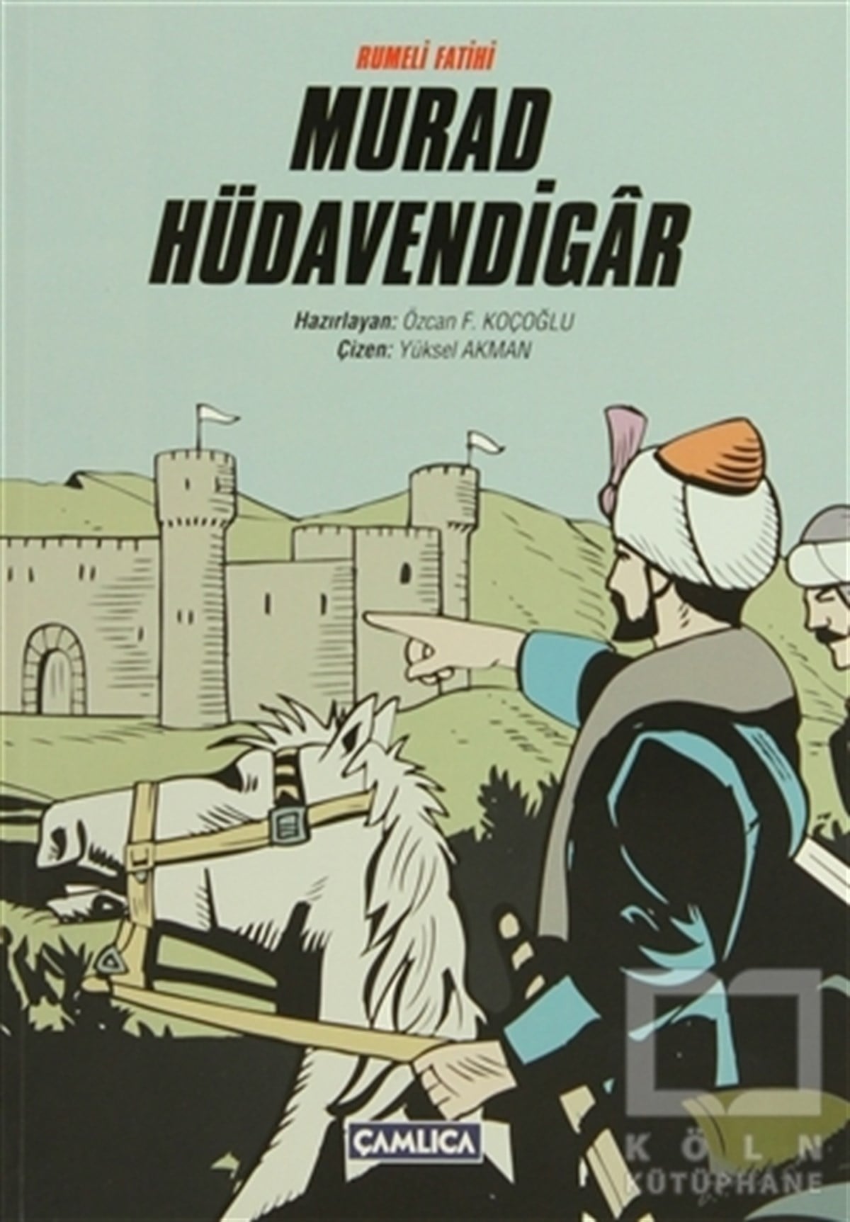 Özcan F. KoçoğluÇizgi RomanRumeli Fatihi Murad Hüdavendigar