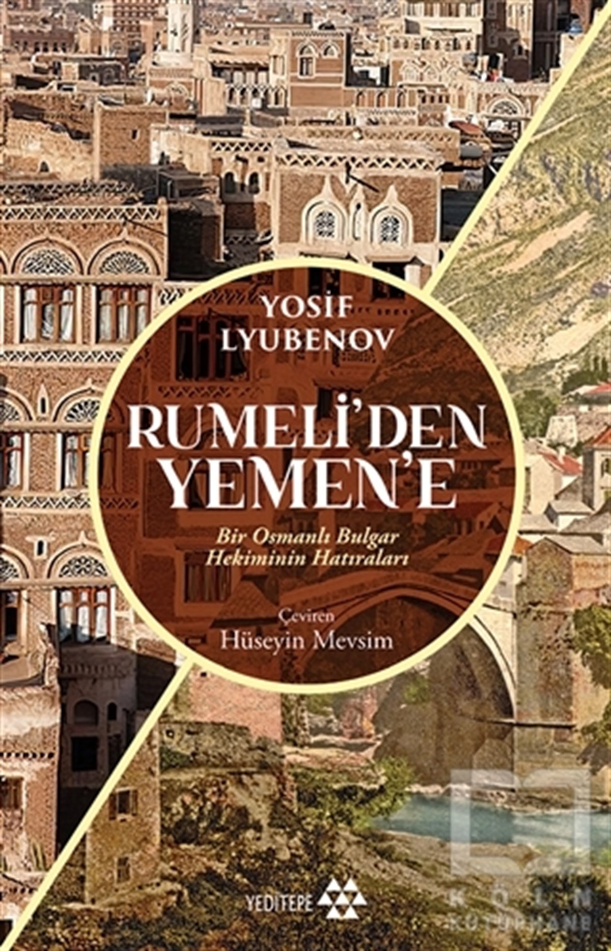 Yosif LyubenovAnı & Mektup & Günlük KitaplarıRumeli’den Yemen’e