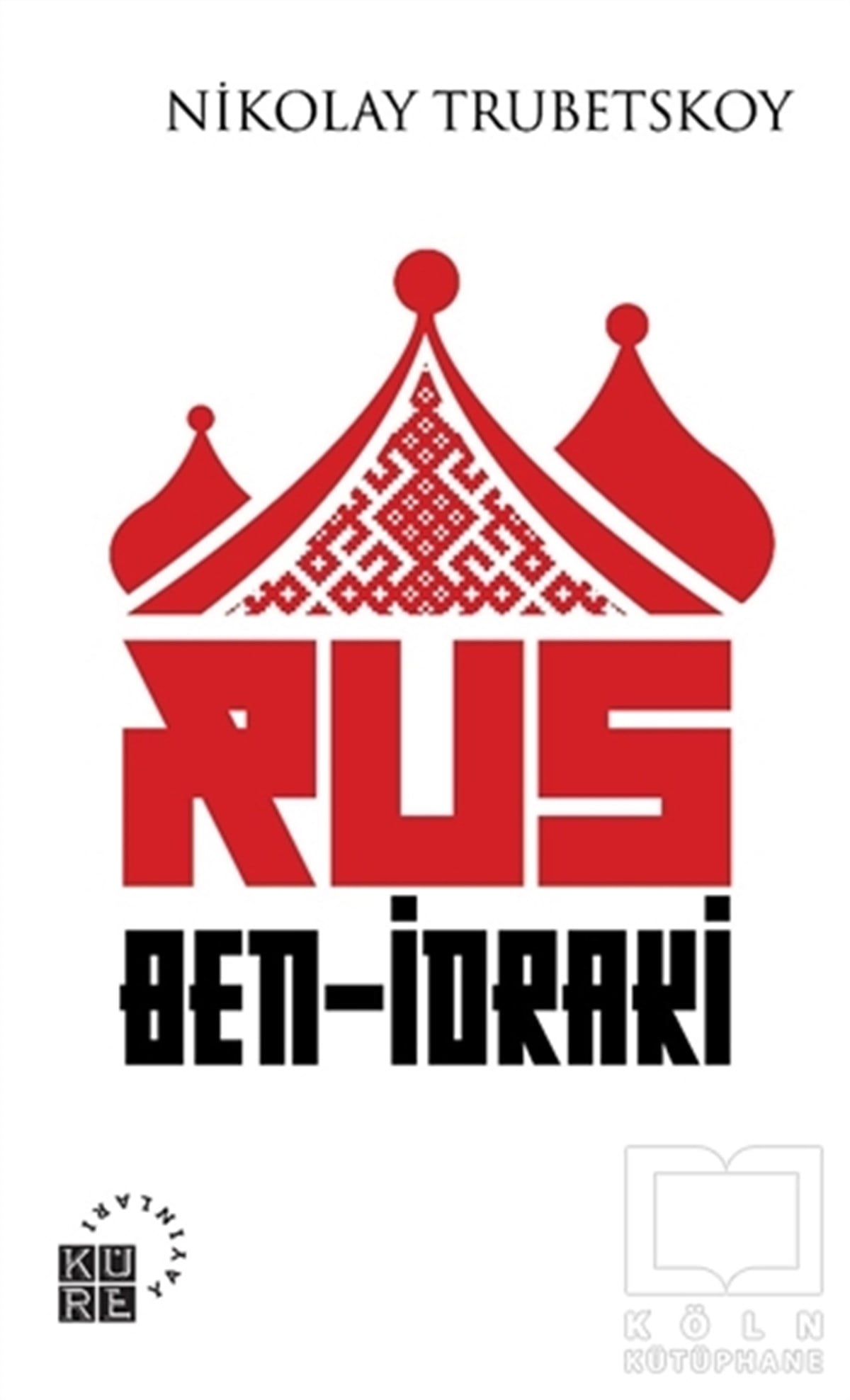 Nikolay Sergeyeviç TrubetskoyDüşünce KitaplarıRus Ben-İdraki