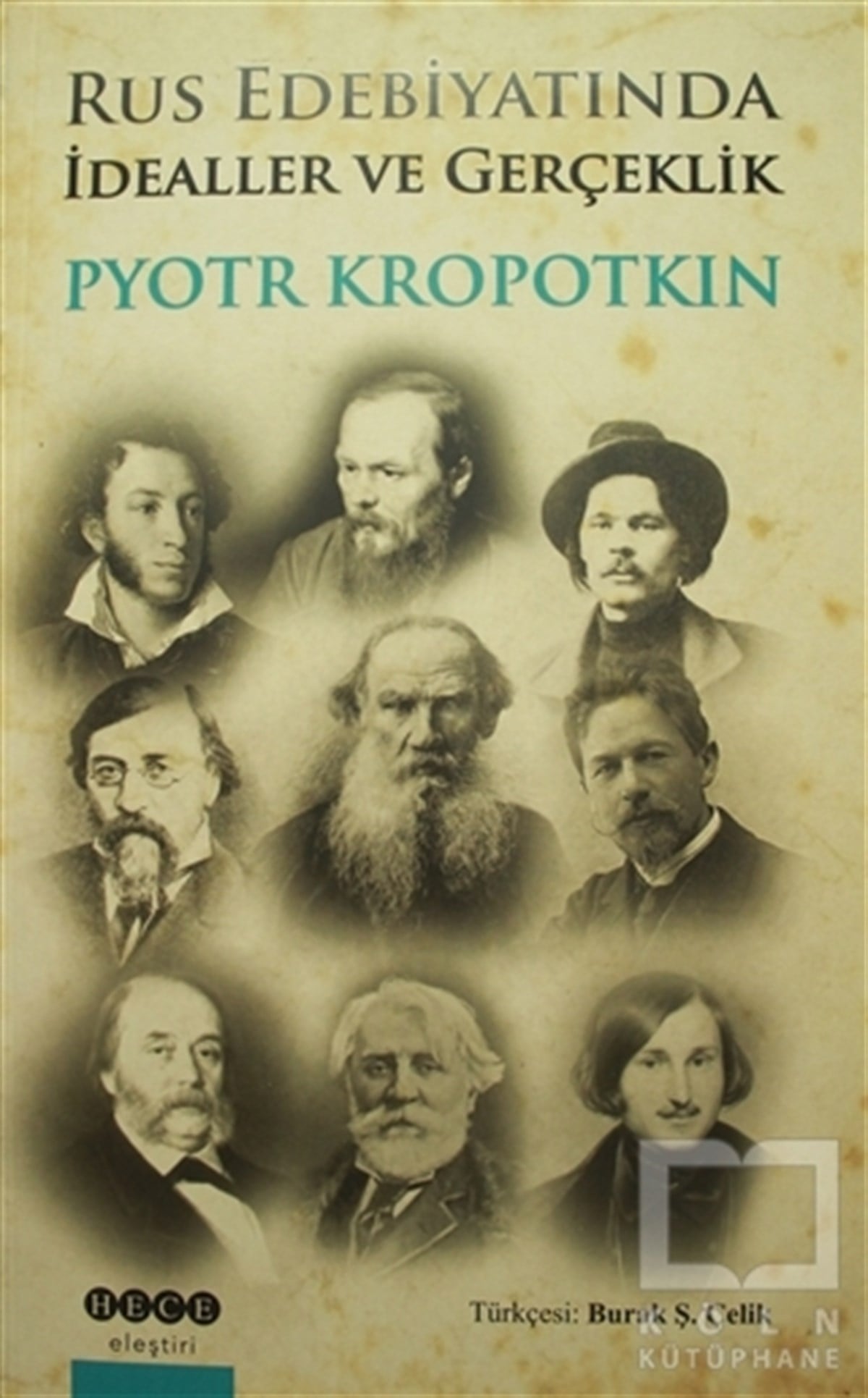 Pyotr KropotkinEleştiri, İnceleme, KuramRus Edebiyatında İdealler ve Gerçeklik