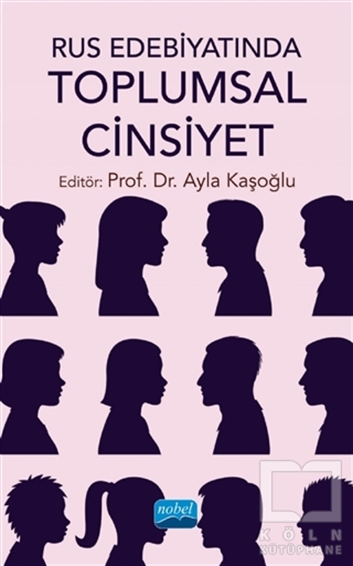 Ayla KaşoğluRus Edebiyatı KitaplarıRus Edebiyatında Toplumsal Cinsiyet