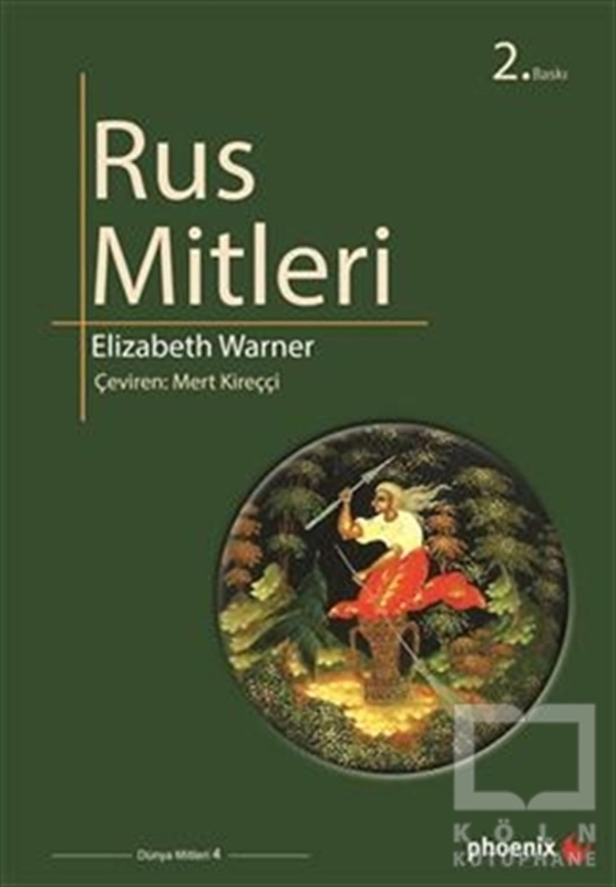 Elizabeth WarnerMitolojilerRus Mitleri