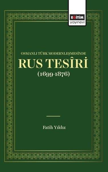 Fatih YıldızOsmanli TarihiRus Tesiri-Osmanlı Türk Modernleşmesinde