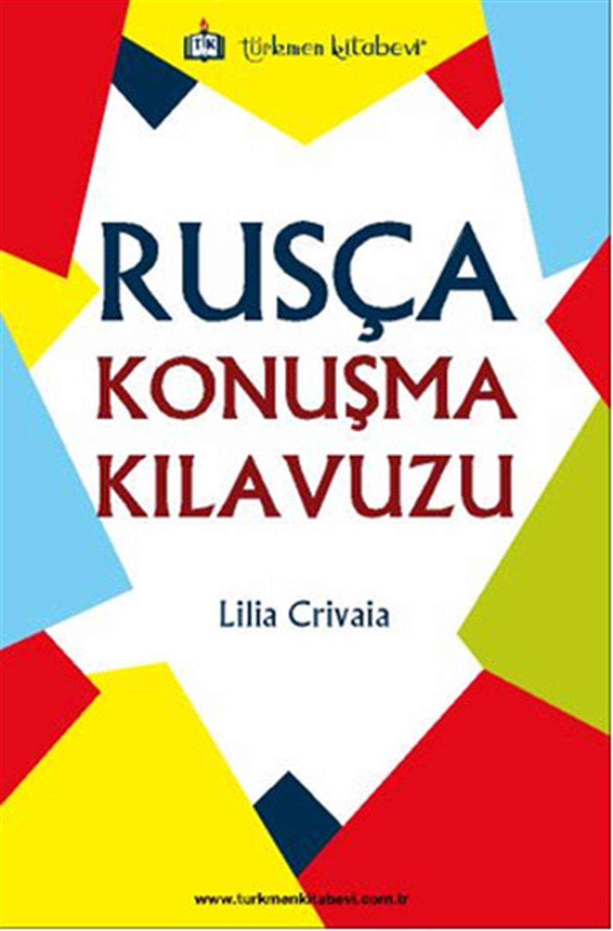 Lilia CrivaiaEğitimRusça Konuşma Kılavuzu