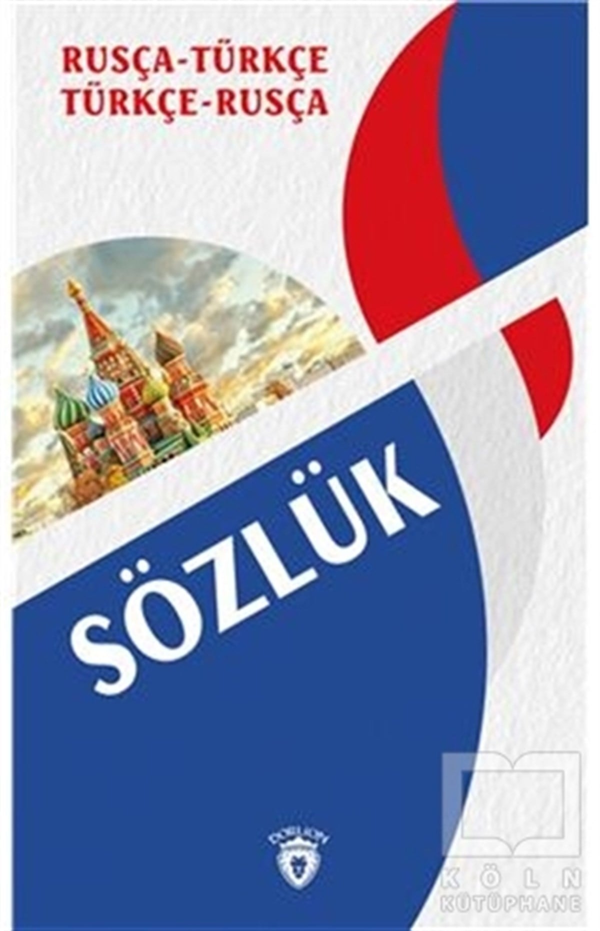KolektifDil Öğrenimi KitaplarıRusça Türkçe - Türkçe Rusça Sözlük