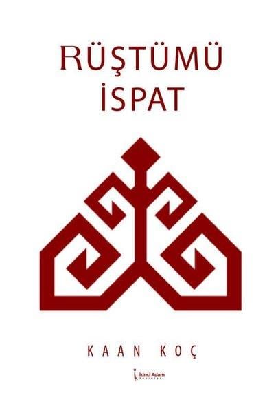 Kaan KoçTürk RomaniRüştümü İspat