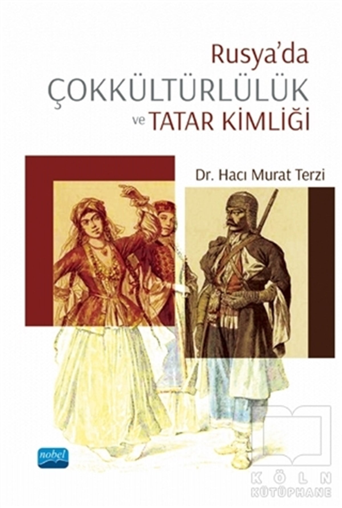 Hacı Murat TerziRus Edebiyatı KitaplarıRusya’da Çokkültürlülük Tatar Kimliği