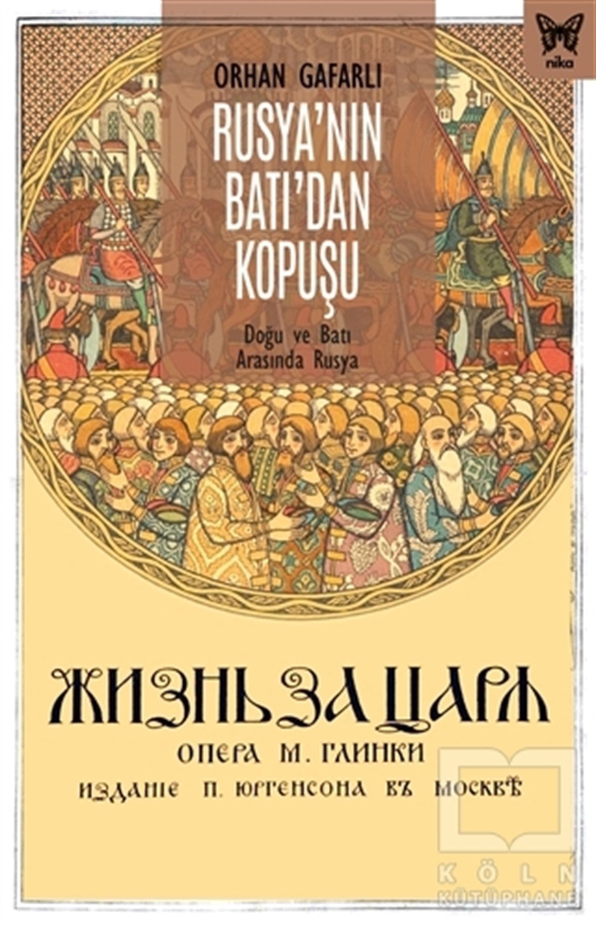 Orhan GafarlıUluslararası İlişkiler ve Dış Politika KitaplarıRusya’nın Batı’dan Kopuşu