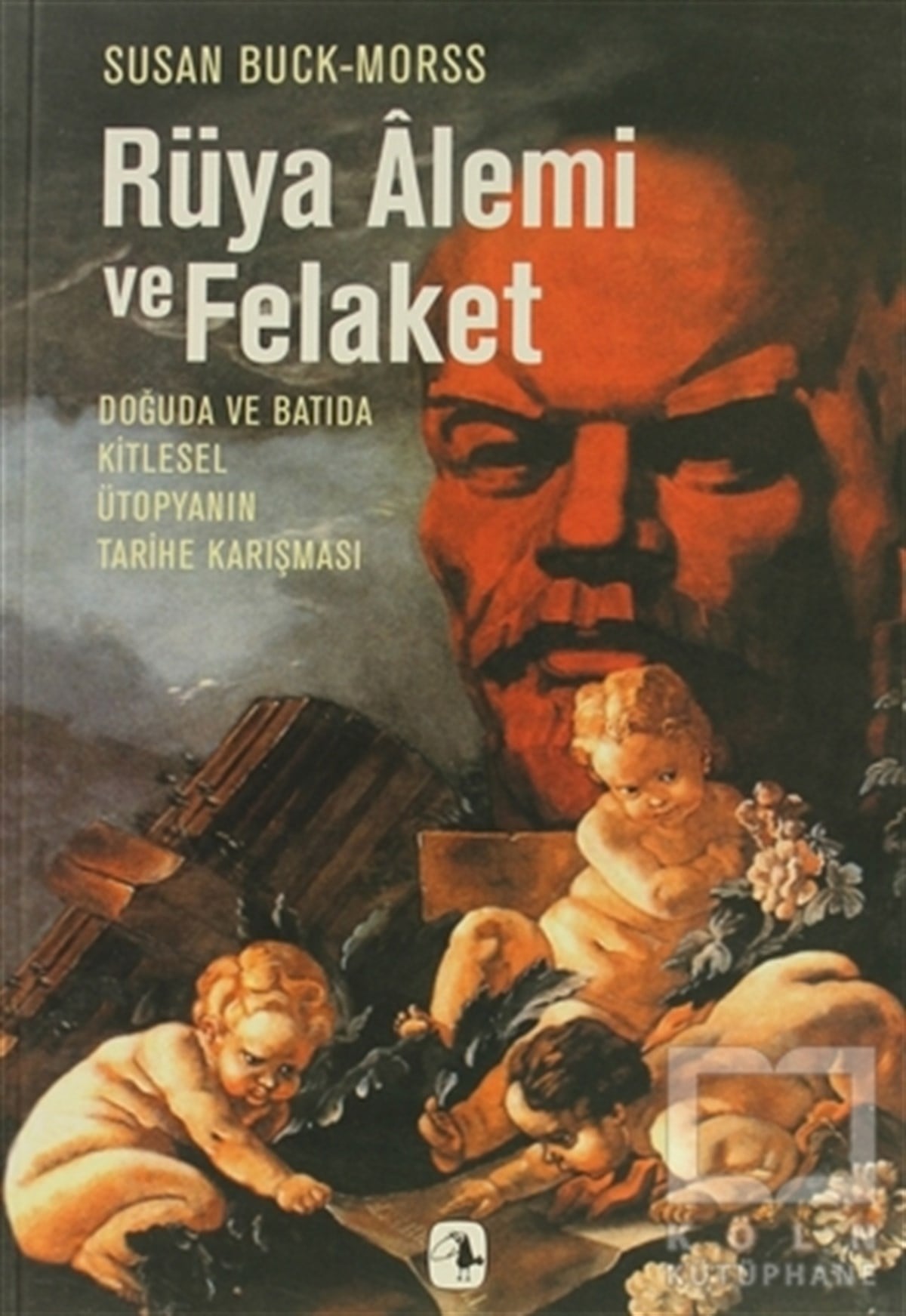 Susan Buck-MorssDiğerRüya Alemi ve Felaket