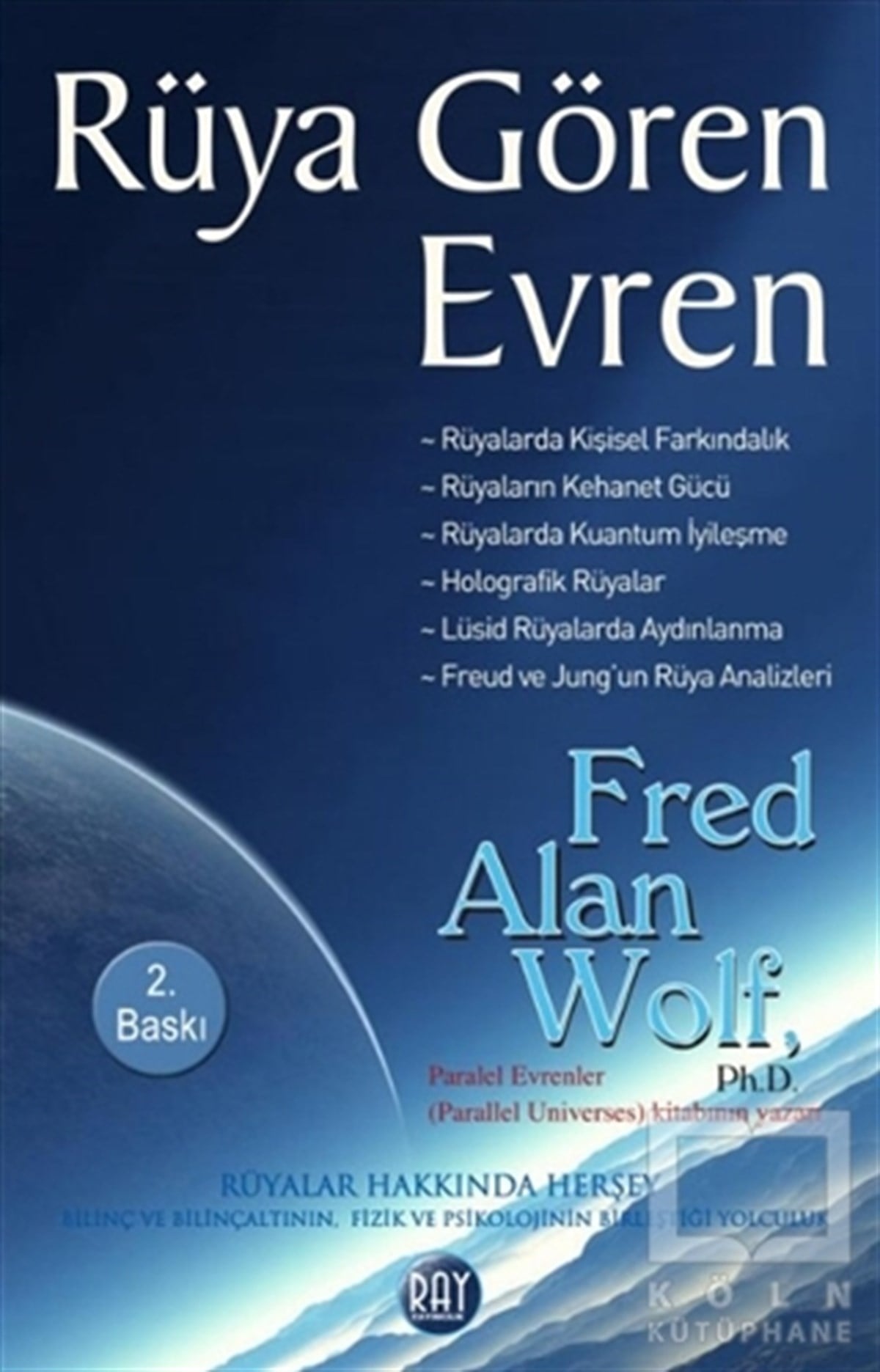 Fred Alan WolfKişisel GelişimRüya Gören Evren