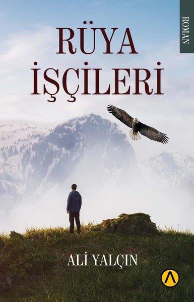 Ali YalçınTürkiye RomanRüya İşçileri