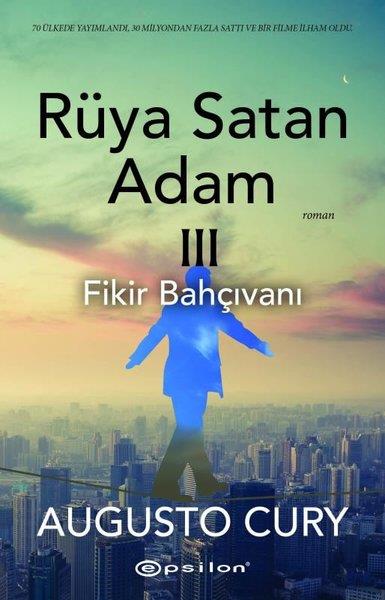 Augusto CuryDünya RomanRüya Satan Adam 3 - Fikir Bahçıvanı