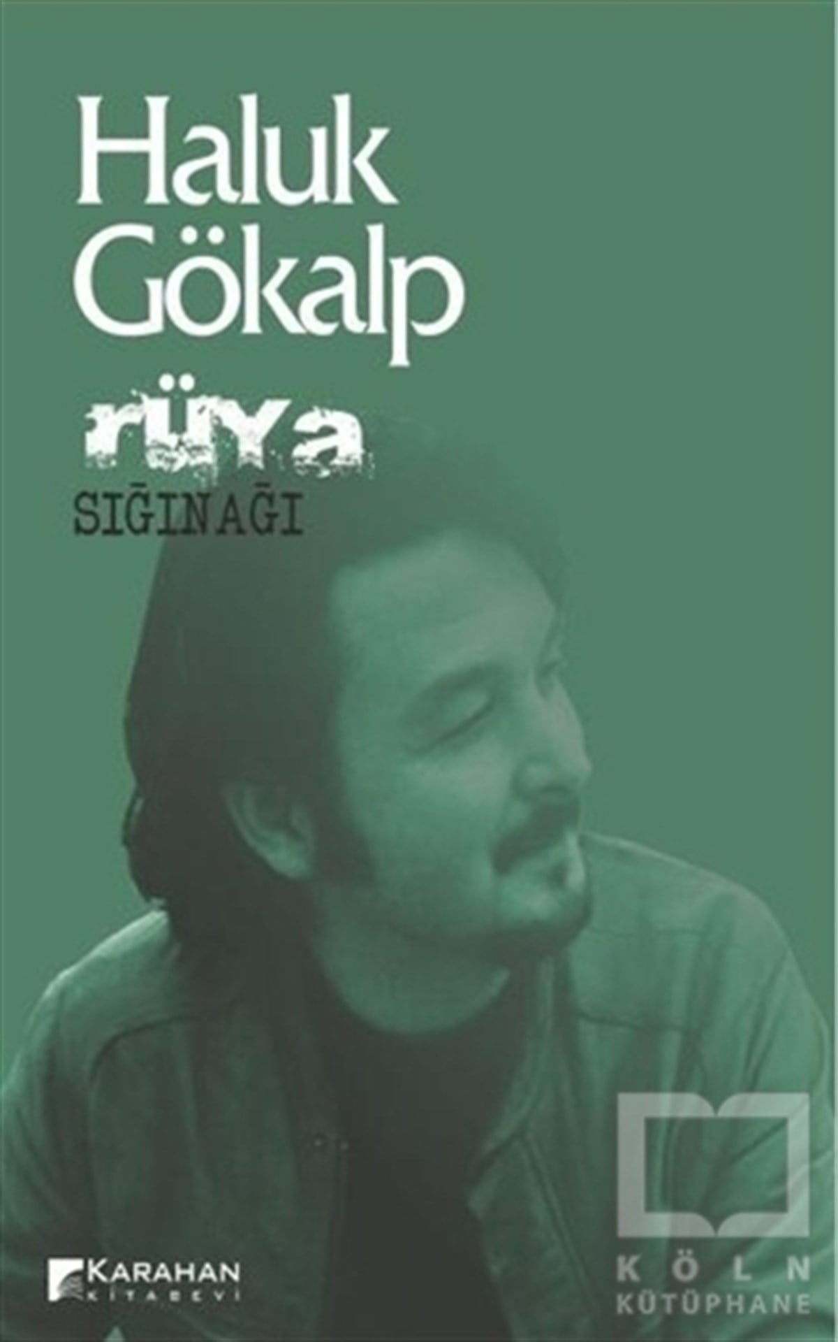 Haluk GökalpŞiirRüya Sığınağı