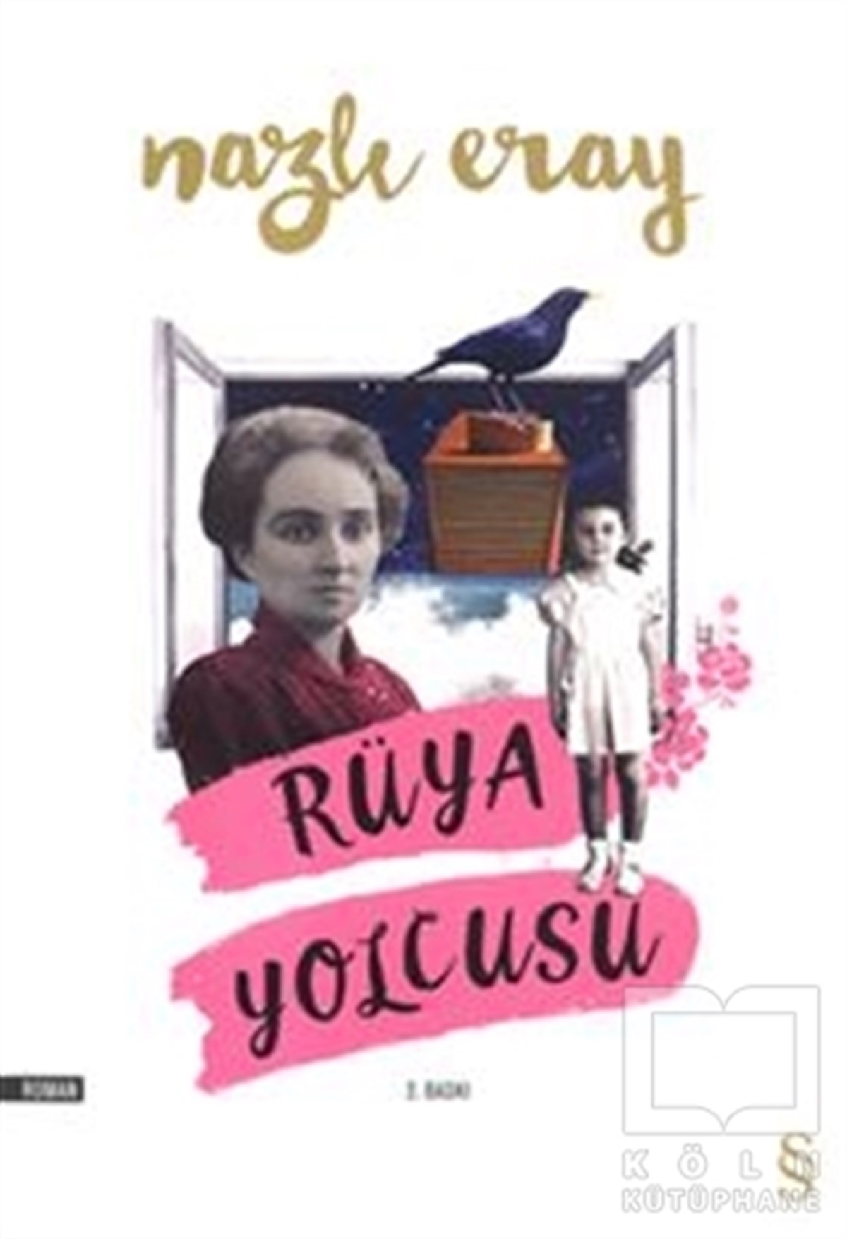 Nazlı ErayRomanRüya Yolcusu