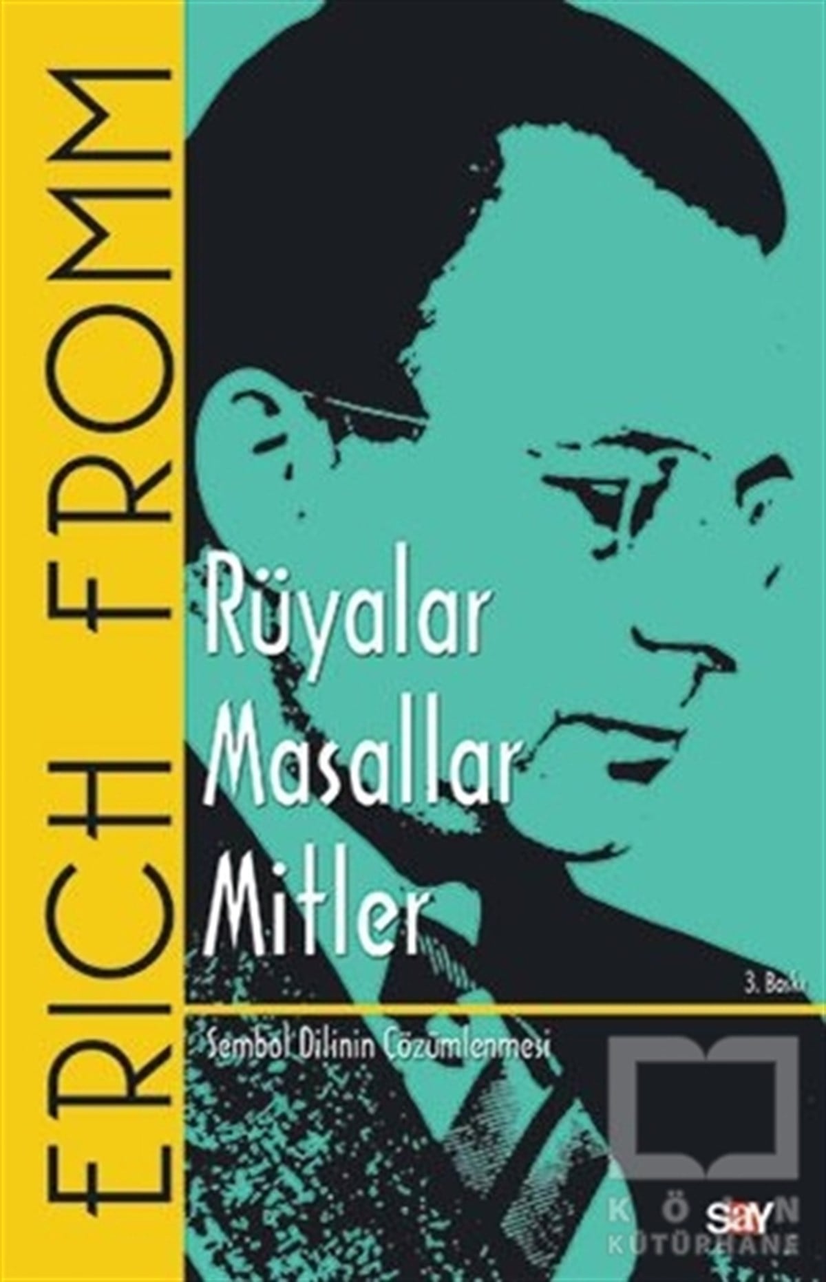Erich FrommDiğerRüyalar - Masallar - Mitler