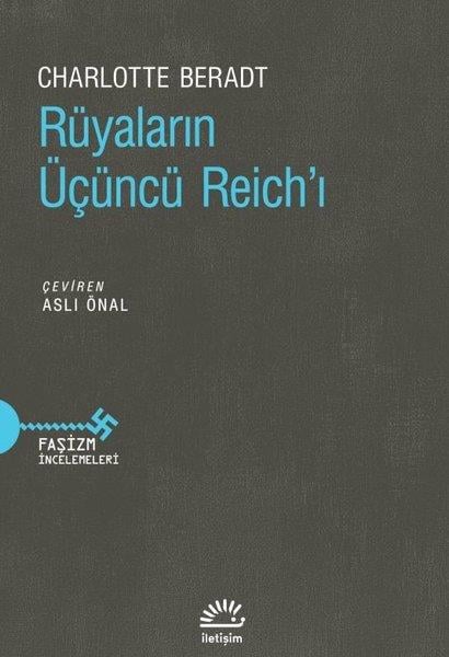 Charlotte BeradtGenel Politika & Siyaset Bilim & Siyaset Tarihi KitaplarıRüyaların Üçüncü Reich'ı - Faşizm İncelemeleri