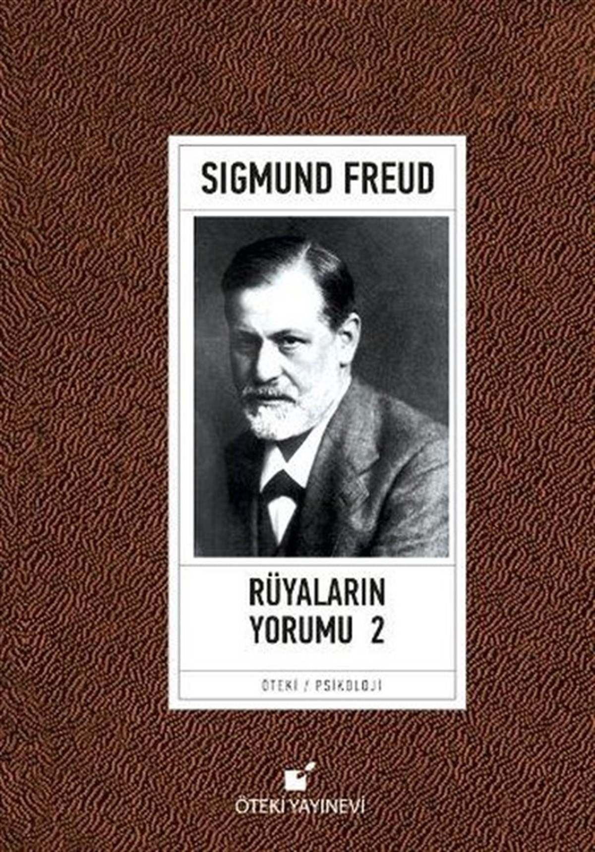 Sigmund FreudPsikoloji BilimiRüyaların Yorumu 2