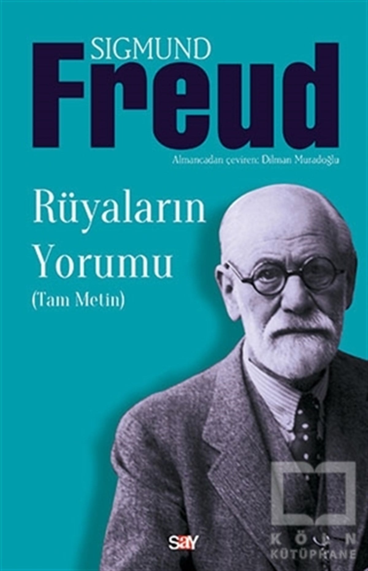 Sigmund FreudAstroloji-Fal- RüyaRüyaların Yorumu