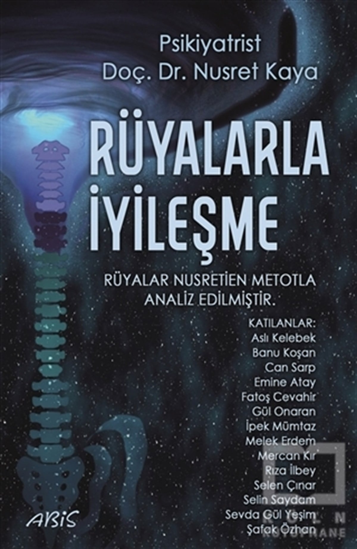 Nusret KayaGenel Psikoloji KitaplarıRüyalarla İyileşme