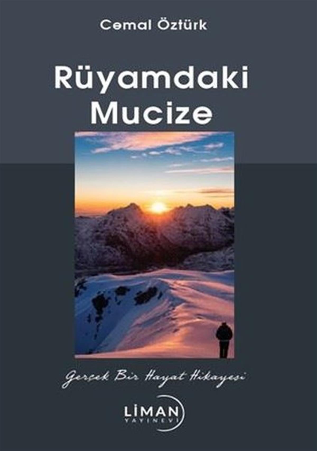 Cemal ÖztürkTürkiye RomanRüyamdaki Mucize - Gerçek Bir Hayat Hikayesi