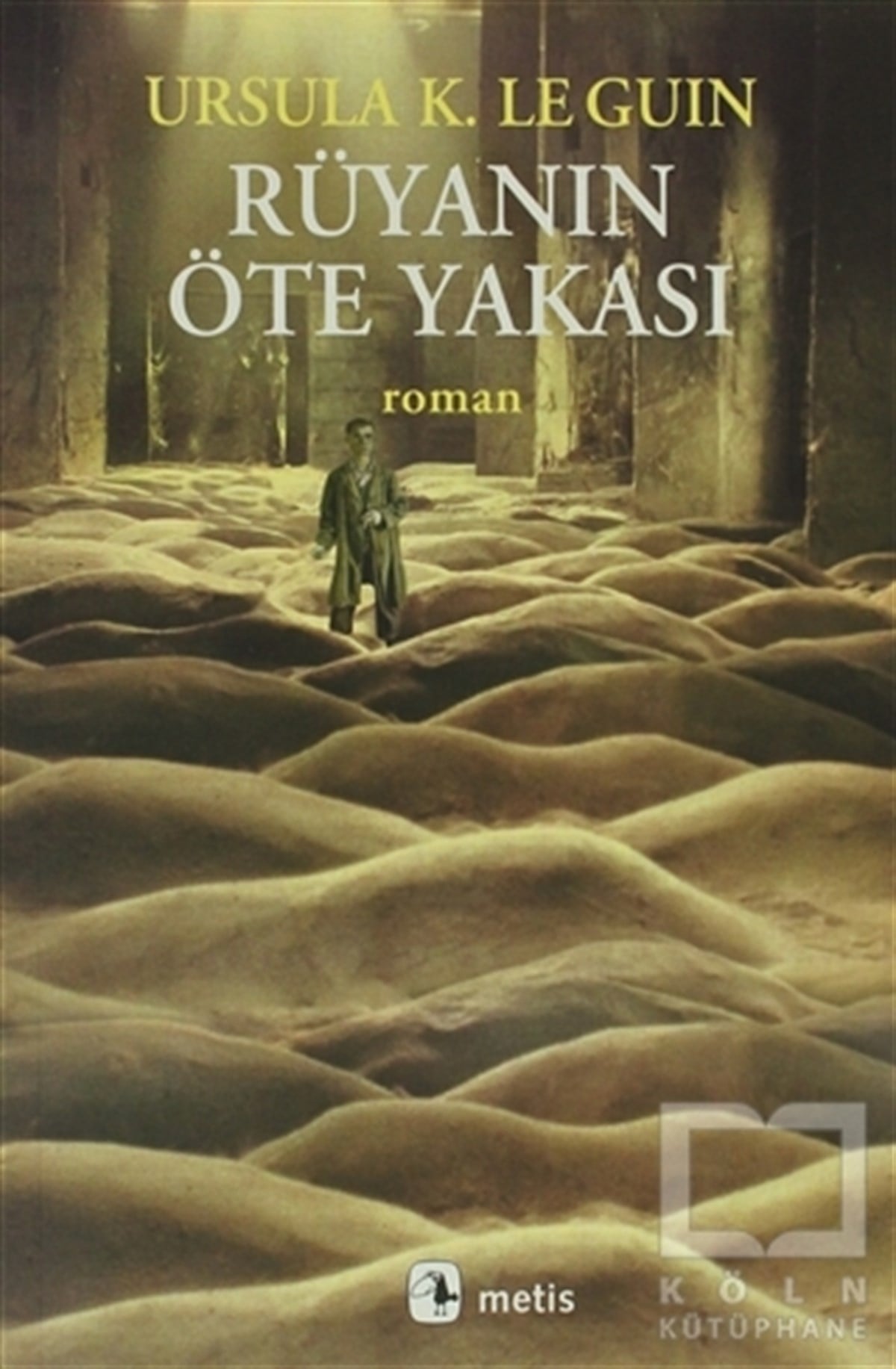 Ursula K. Le GuinRomanRüyanın Öte Yakası
