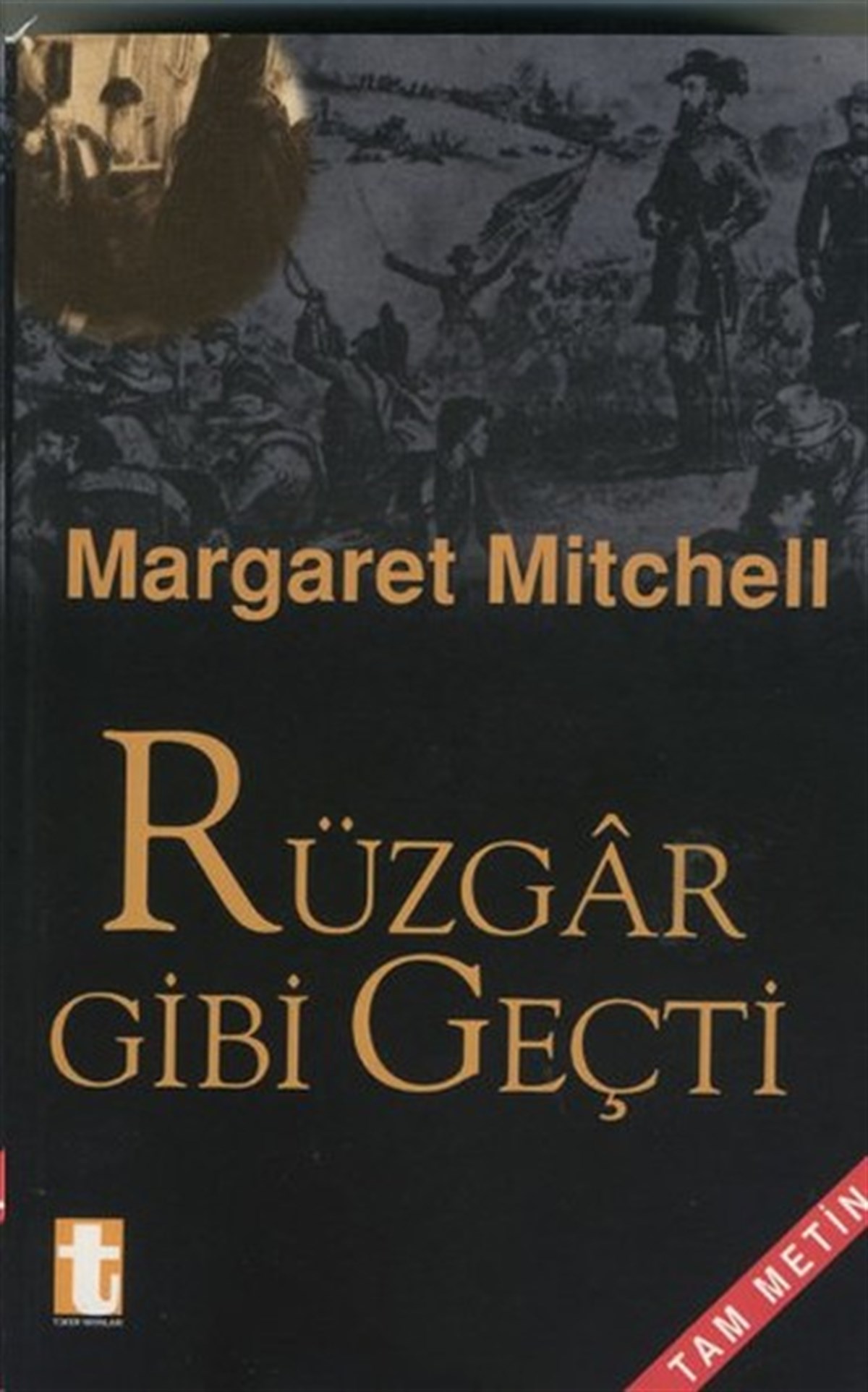Margaret MitchellDünya RomanRüzgar Gibi Geçti (2 Cilt Takım)