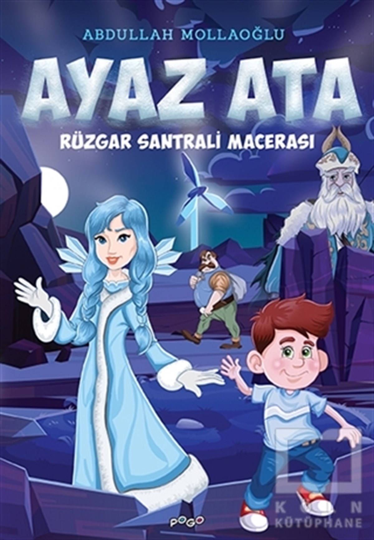Abdullah MollaoğluÇocuk RomanlarıRüzgar Santrali Macerası - Ayaz Ata