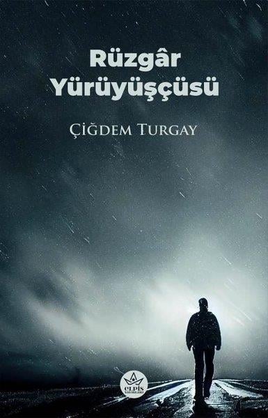 Çiğdem TurgayTürkiye RomanRüzgar Yürüyüşçüsü