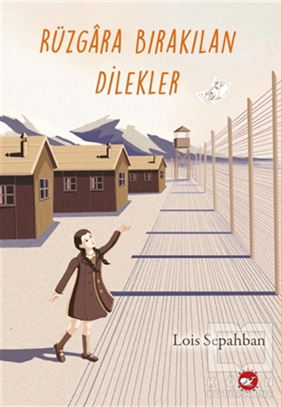 Lois SepahbanTarihsel RomanlarRüzgara Bırakılan Dilekler