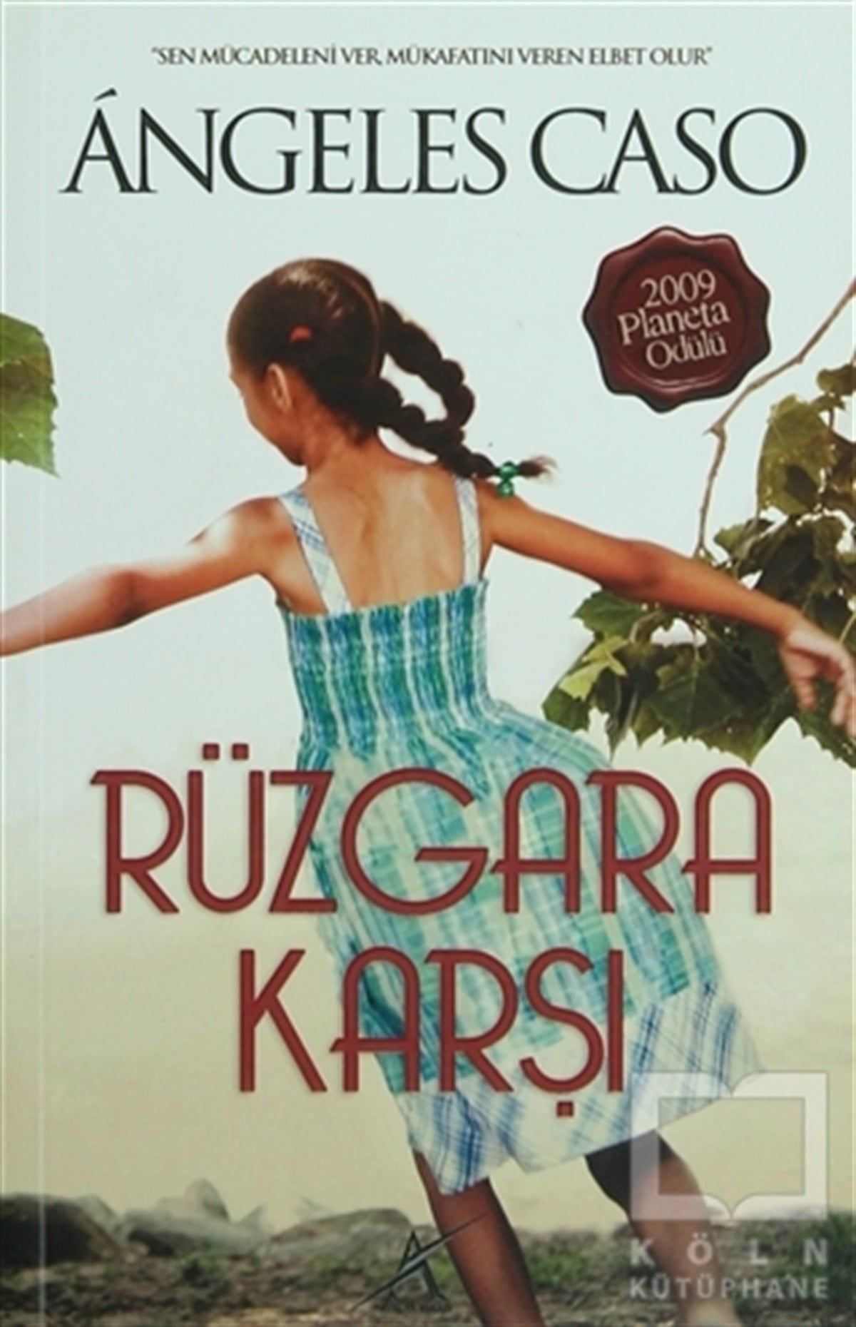 Angeles Casoİspanyol EdebiyatıRüzgara Karşı